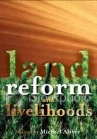 Land Reform and Livelihoods : Trajectories of Change in Northern Limpopo Province, South Africa