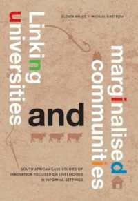 Linking universities and marginalised communities : South African case studies of innovation focused on livelihoods in informal settings