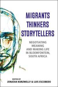 Migrants, Thinkers, Storytellers : Negotiating Meaning and Making Life in Bloemfontein, South Africa