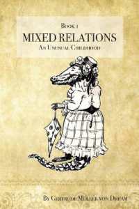 Mixed Relations : An Unusual Childhood (Mixed Relations)