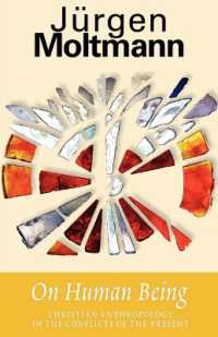 On Human Being : Christian Anthropology in Conflicts of Present