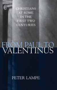 From Paul to Valentinus : Christians at Rome in the First Two Centuries
