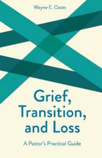 Grief, Transition and Loss : A Pastor's Practical Guide (Creative Pastoral Care & Counseling S.)