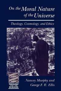 On the Moral Nature of the Universe : Theology, Cosmology, and Ethics (Theology and the Sciences)
