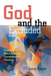 God and the Excluded : Visions and Blindspots in Contemporary Theology