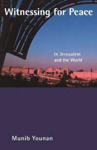 Witnessing for Peace : In Jerusalem and the World