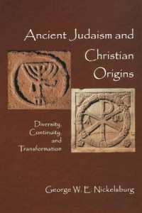 Ancient Judaism and Christian Origins : Diversity, Continuity, and Transformation