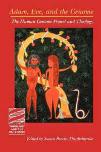 Adam, Eve, and the Genome : The Human Genome Project and Theology (Theology and the Sciences)