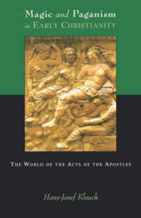 Magic and Paganism in Early Christianity : The World of the Acts of the Apostles