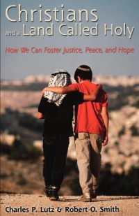 Christians and a Land Called Holy : How We Can Foster Justice, Peace and Hope
