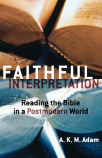 Faithful Interpretation : Reading the Bible in a Postmodern World