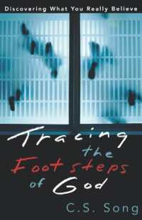 Tracing the Footsteps of God : Discovering What You Really Believe