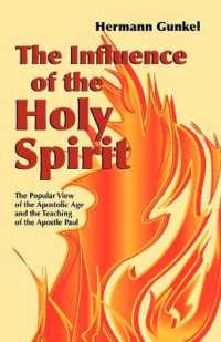 The Influence of the Holy Spirit : The Popular View of the Apostolic Age and the Teaching of the Apostle