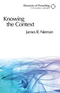 Knowing the Context : Frames, Tools, and Signs for Preaching (Elements of Preaching)