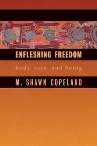 Enfleshing Freedom : Body， Race， and Being