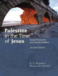 Palestine in the Time of Jesus : Social Structures and Social Conflicts, Second Edition （2ND）