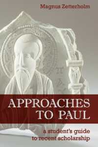 Approaches to Paul : A Student's Guide to Recent Scholarship