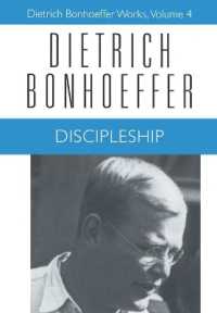 Discipleship : Dietrich Bonhoeffer Works, Volume 4 (Dietrich Bonhoeffer Works) （English）