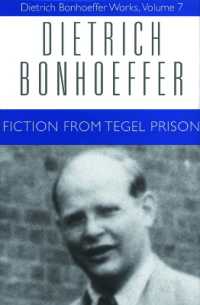 Fiction from Tegel Prison : Dietrich Bonhoeffer Works, Volume 7 (Dietrich Bonhoeffer Works)