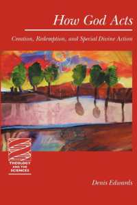 How God Acts : Creation, Redemption, and Special Divine Action (Theology and the Sciences)