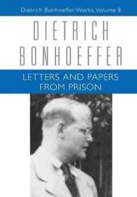 Letters and Papers from Prison : Dietrich Bonhoeffer Works, Volume 8 (Dietrich Bonhoeffer Works)