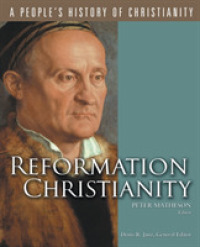 Reformation Christianity (A People's History of Christianity) （1ST）
