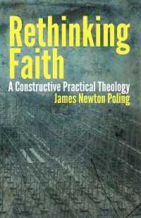 Rethinking Faith : A Constructive Practical Theology (Theology and the Sciences)