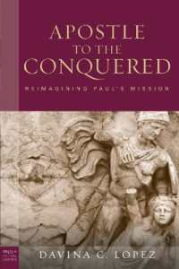 Apostle to the Conquered, paperback edition : Reimagining Paul's Mission (Paul in Critical Contexts)