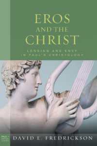 Eros and the Christ : Longing and Envy in Paul's Christology (Paul in Critical Contexts)