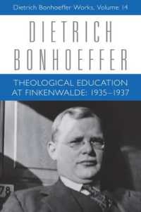 Theological Education at Finkenwalde : 1935-1937: Dietrich Bonhoeffer Works, Volume 14 (Dietrich Bonhoeffer Works)