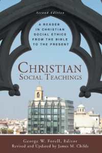 Christian Social Teachings : A Reader in Christian Social Ethics from the Bible to the Present, Second Edition （2ND）