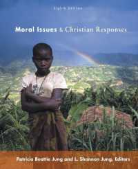 Moral Issues and Christian Responses : Eighth Edition （8TH）