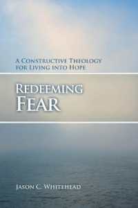 Redeeming Fear : A Constructive Theology for Living into Hope (Prisms)