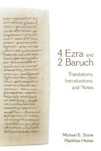 4 Ezra and 2 Baruch : Translations, Introductions, and Notes
