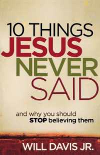 10 Things Jesus Never Said - and Why You Should Stop Believing Them