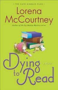 Dying to Read : A Novel (The Cate Kinkaid Files)