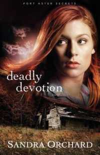 Deadly Devotion : A Novel