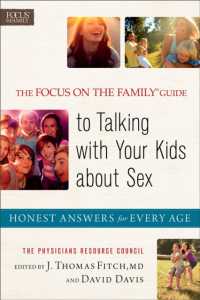 The Focus on the Family® Guide to Talking with Y - Honest Answers for Every Age