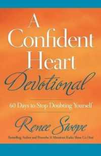 A Confident Heart Devotional - 60 Days to Stop Doubting Yourself