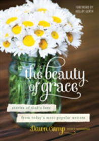 The Beauty of Grace : Stories of God's Love from Today's Most Popular Writers