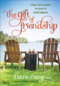 The Gift of Friendship : Stories That Celebrate the Beauty of Shared Moments