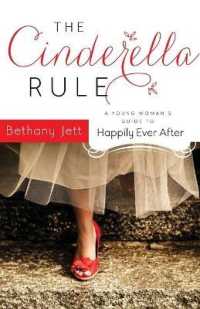 The Cinderella Rule : A Young Woman's Guide to Happily Ever after