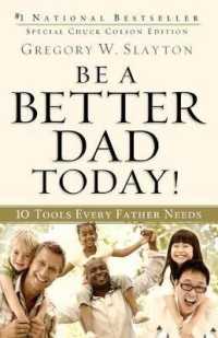Be a Better Dad Today! - 10 Tools Every Father Needs