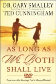 As Long as We Both Shall Live : Experiencing the Marriage You've Always Wanted （DVD）