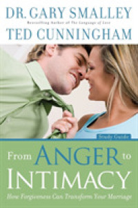 From Anger to Intimacy Study Guide - How Forgiveness can Transform Your Marriage