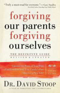 Forgiving Our Parents, Forgiving Ourselves - the Definitive Guide