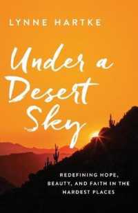 Under a Desert Sky : Redefining Hope, Beauty, and Faith in the Hardest Places