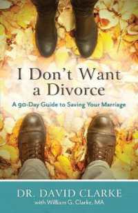 I Don`t Want a Divorce - a 90 Day Guide to Saving Your Marriage