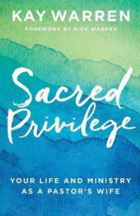 Sacred Privilege - Your Life and Ministry as a Pastor`s Wife