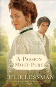 A Passion Most Pure - a Novel